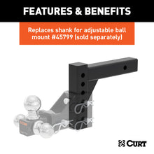 Load image into Gallery viewer, Curt Replacement Adjustable Ball Mount Shank for 45049 or 45799