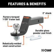 Load image into Gallery viewer, Curt Loaded Ball Mount w/1-7/8in Ball (2in Shank 3500lbs 4in Drop)